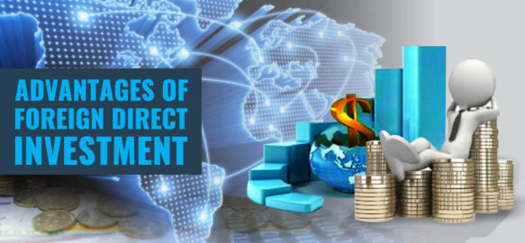 The Advantages of Foreign Direct Investment